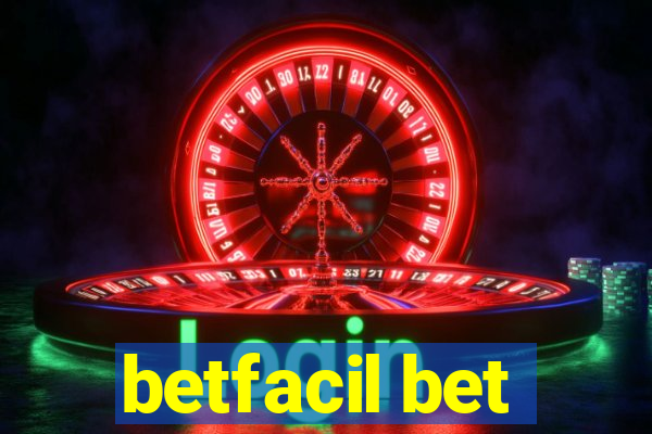 betfacil bet