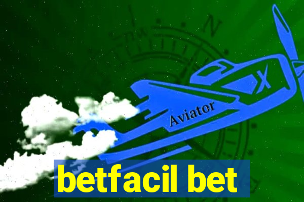 betfacil bet