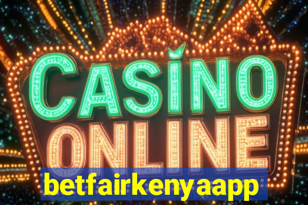 betfairkenyaapp