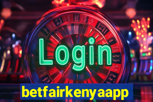 betfairkenyaapp