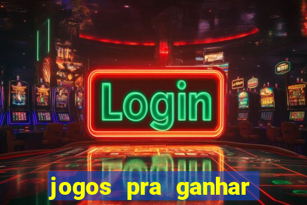 jogos pra ganhar dinheiro no pix