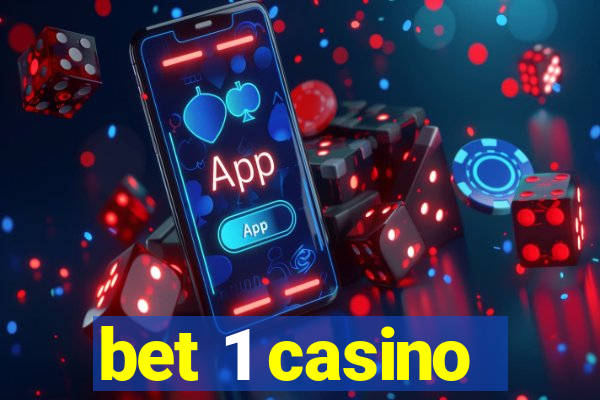 bet 1 casino