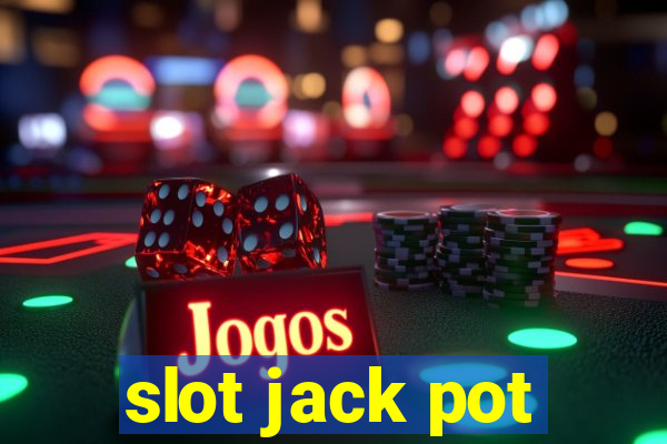 slot jack pot