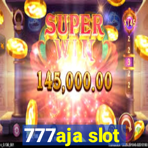 777aja slot