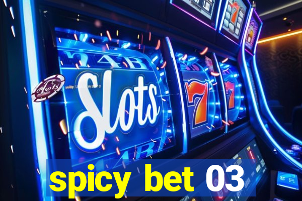 spicy bet 03