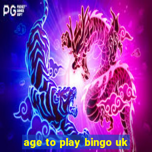 age to play bingo uk