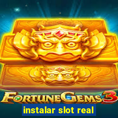 instalar slot real