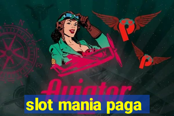 slot mania paga