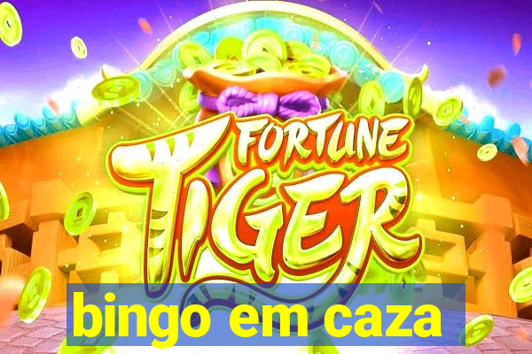 bingo em caza