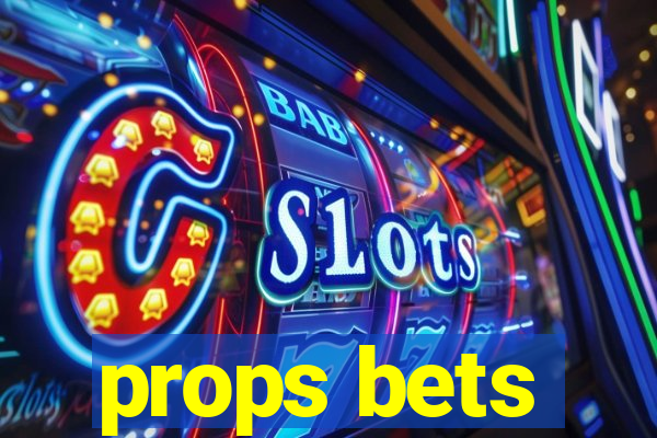 props bets