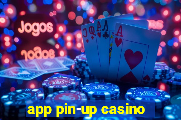 app pin-up casino