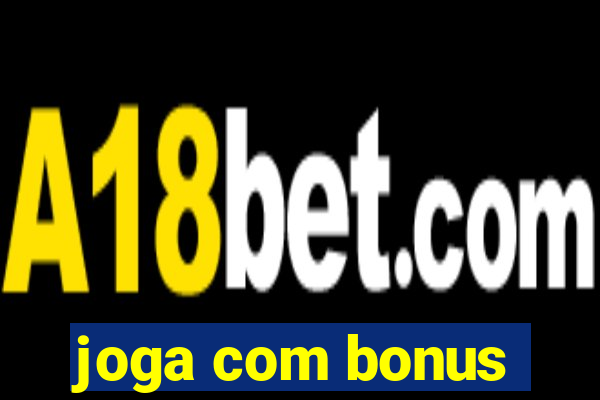 joga com bonus