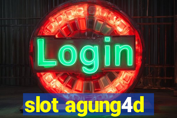 slot agung4d