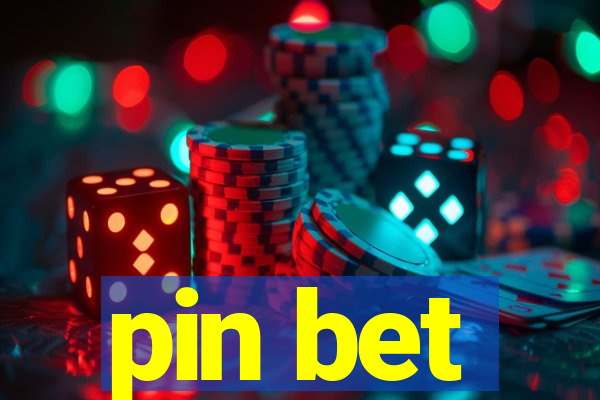 pin bet