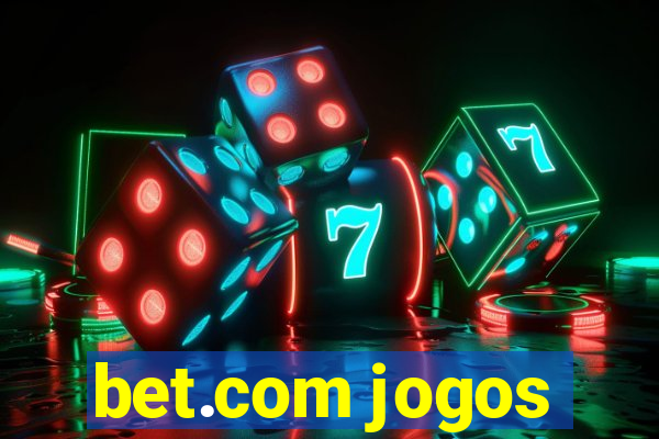 bet.com jogos