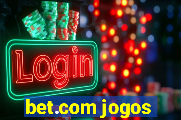 bet.com jogos