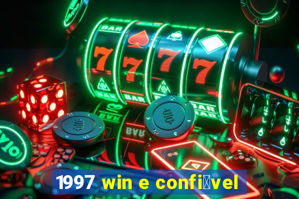 1997 win e confi谩vel