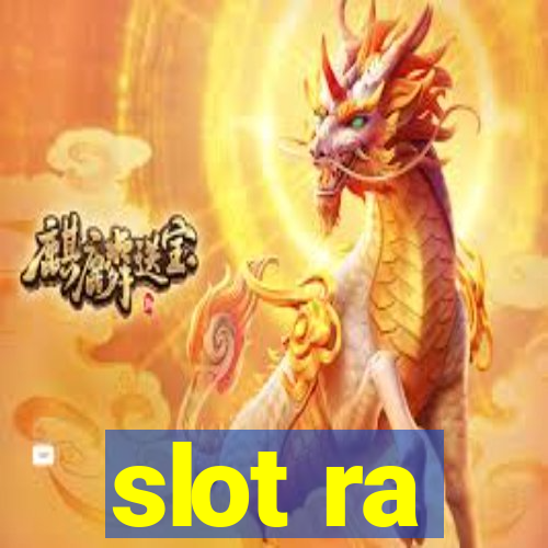 slot ra