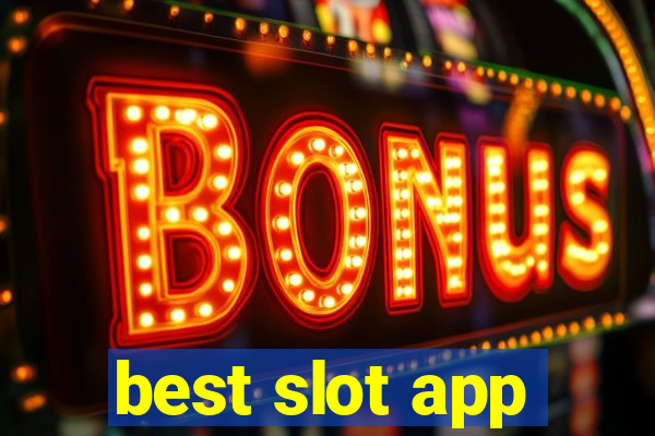 best slot app