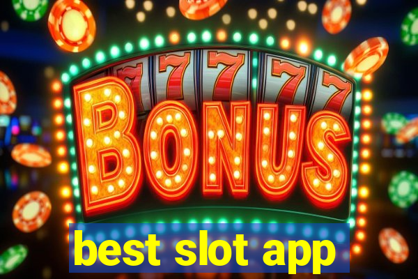 best slot app