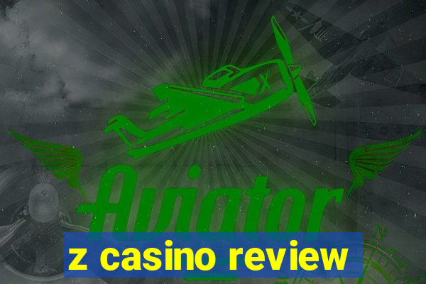 z casino review