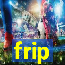 frip