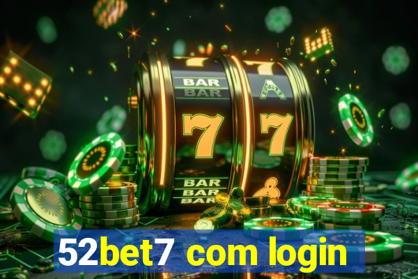 52bet7 com login