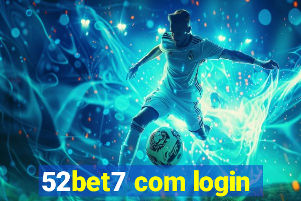 52bet7 com login