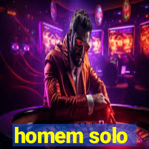 homem solo