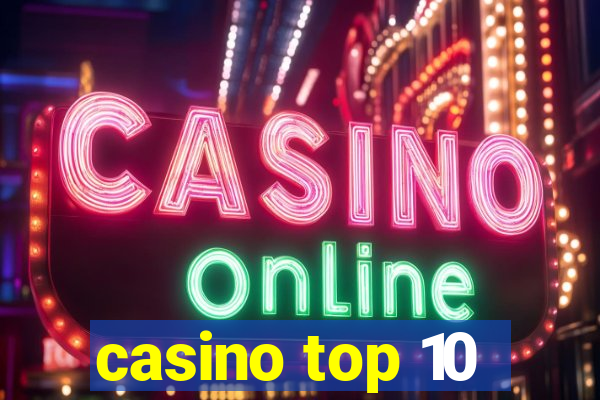 casino top 10