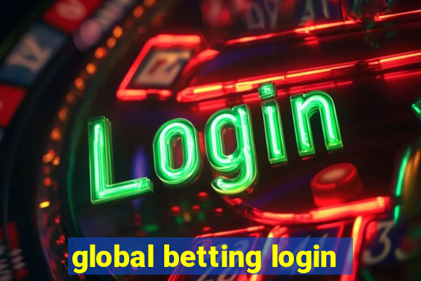 global betting login