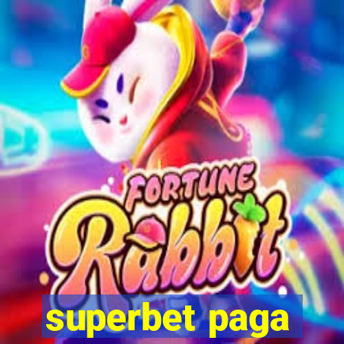 superbet paga