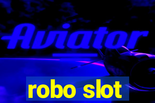 robo slot