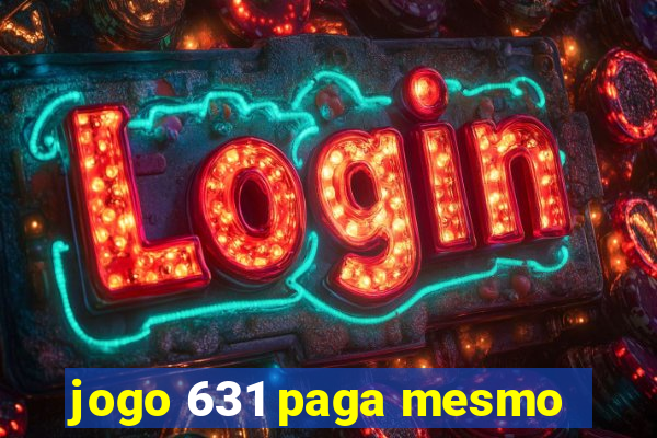 jogo 631 paga mesmo