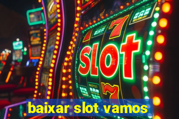 baixar slot vamos