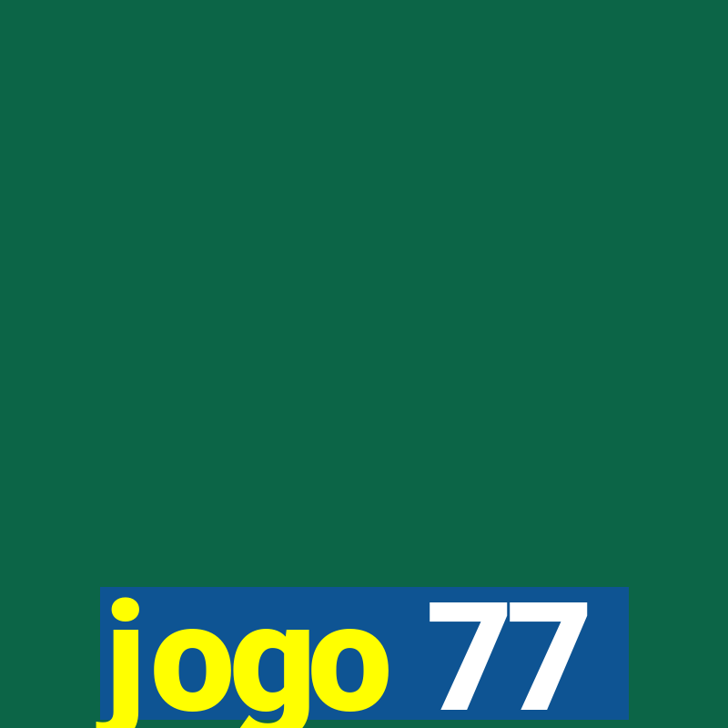 jogo 77