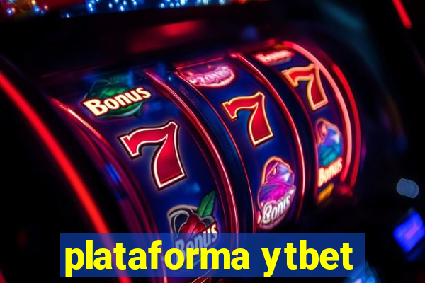 plataforma ytbet