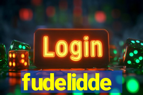 fudelidde