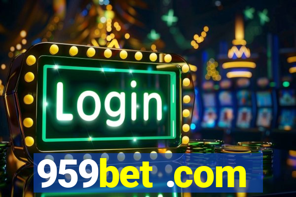 959bet .com