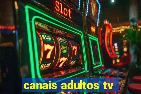 canais adultos tv