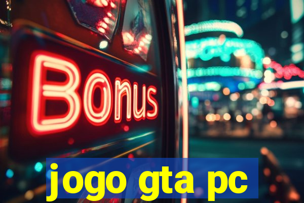 jogo gta pc