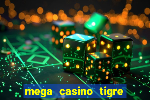 mega casino tigre vs dragao