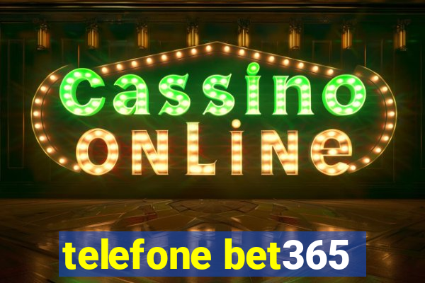 telefone bet365