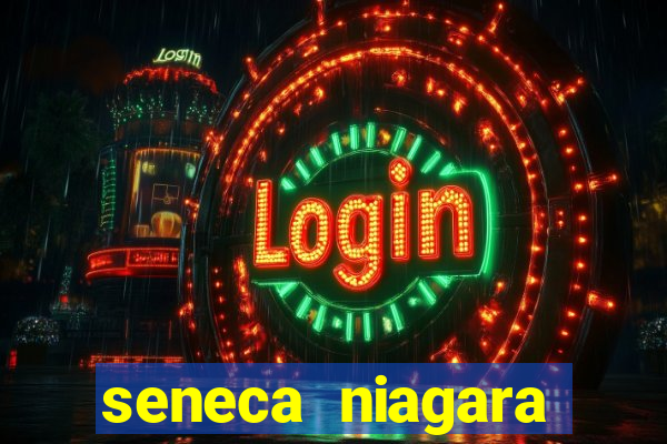 seneca niagara hotel and casino