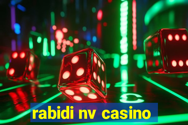 rabidi nv casino