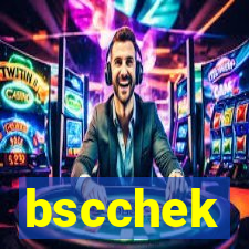 bscchek