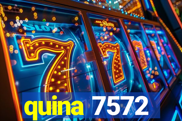 quina 7572