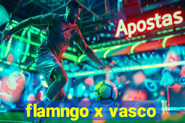 flamngo x vasco