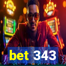 bet 343