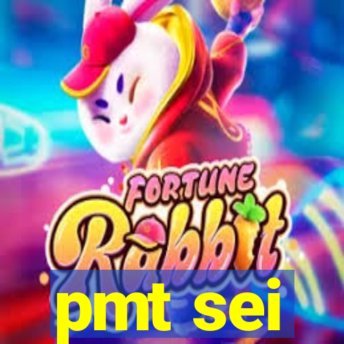 pmt sei